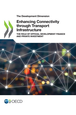 coll. - Enhancing Connectivity through Transport Infrastructure : The Role of Official Development Finance and Private Investment