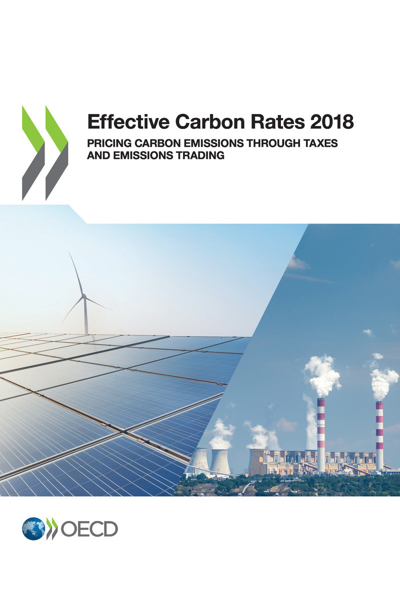 Effective Carbon Rates 2018 Pricing Carbon Emissions Through Taxes and - photo 1