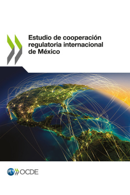 coll. - Iniciativas de trabajo conjunto en materia de cooperación regulatoria internacional (CRI): la participación internacional de México en temas regulatorios