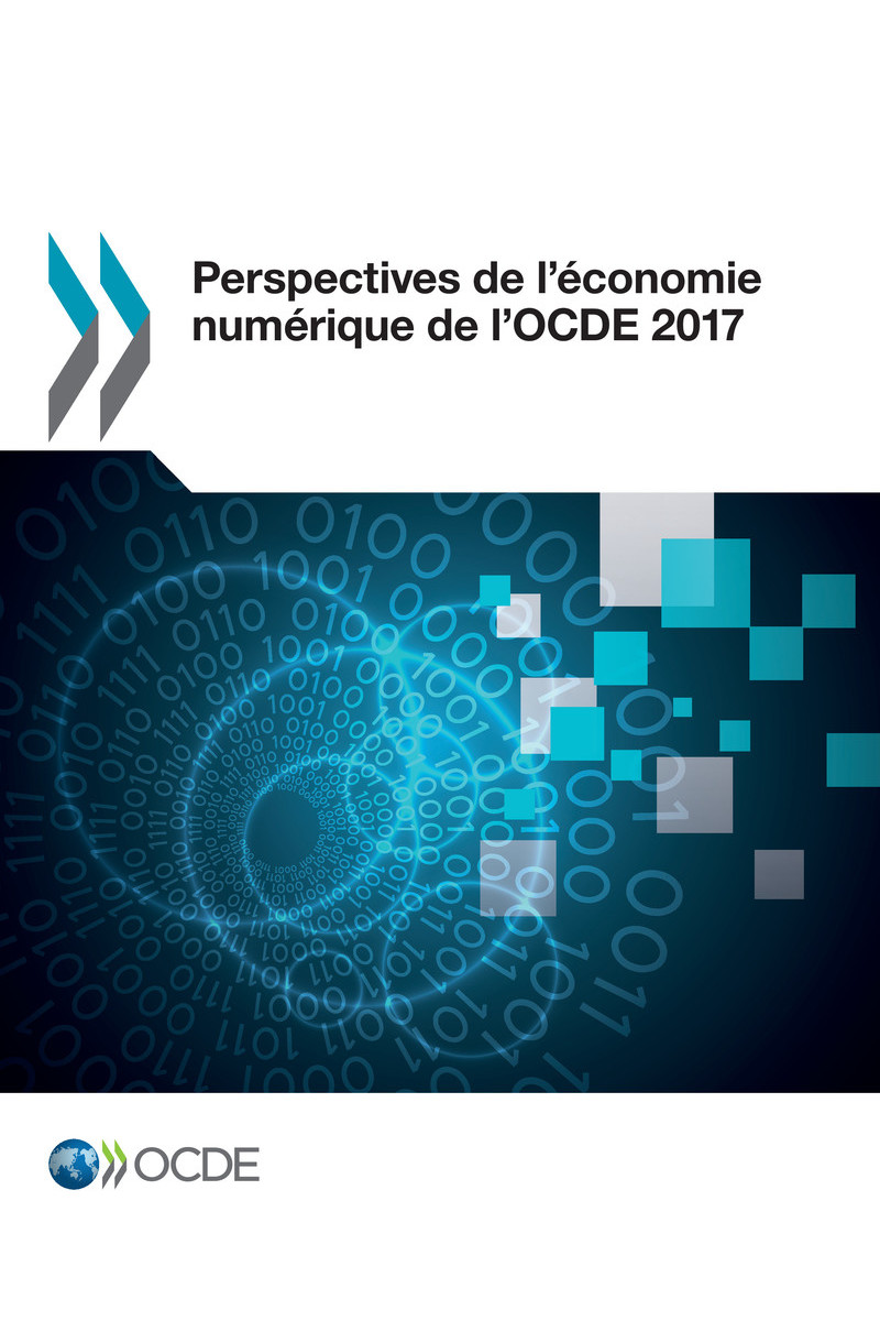 Perspectives de lconomie numrique de lOCDE 2017 Merci de citer cet ouvrage - photo 1