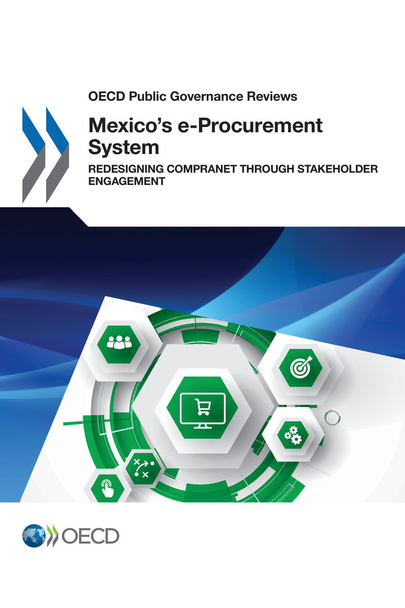 OECD Public Governance Reviews Mexicos e-Procurement System Redesigning - photo 1