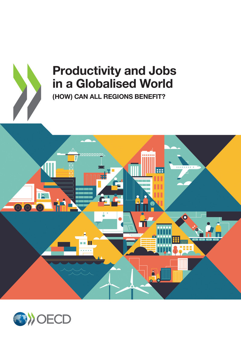 Productivity and Jobs in a Globalised World How Can All Regions Benefit - photo 1