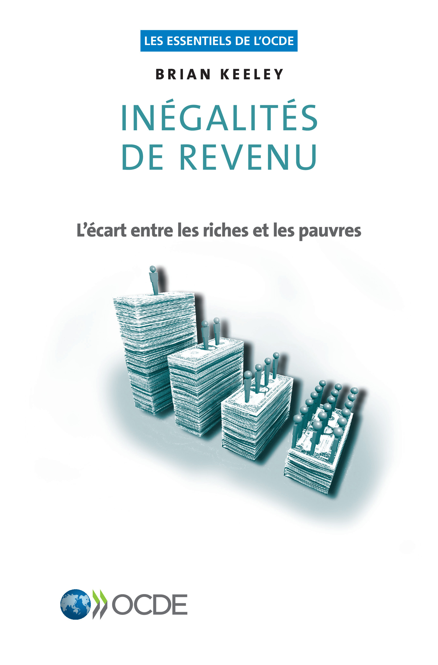 Les essentiels de lOCDE Ingalits de revenu lcart entre les riches et les - photo 1