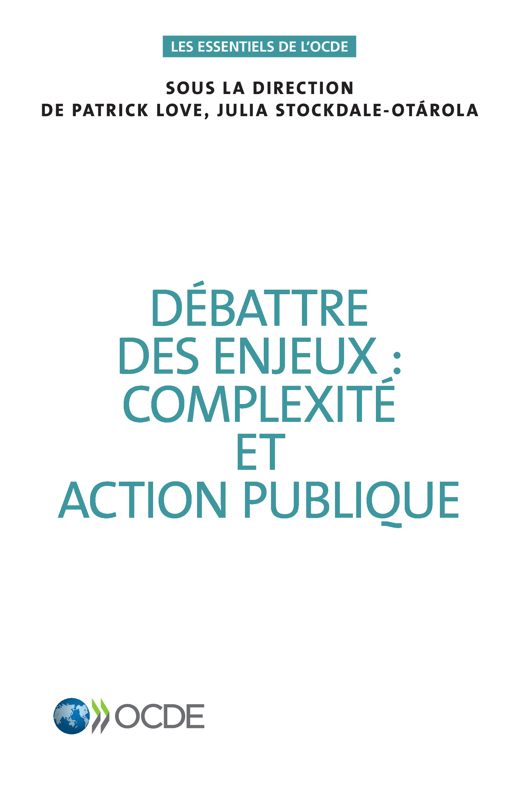 Les essentiels de lOCDE Dbattre des enjeux complexit et action publique - photo 1