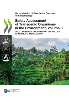 coll. - Safety Assessment of Transgenic Organisms in the Environment, Volume 8 : OECD Consensus Document of the Biology of Mosquito Aedes aegypti