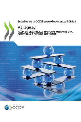 coll. - Estudios de la OCDE sobre Gobernanza Pública: Paraguay : Hacia un desarrollo nacional mediante una gobernanza pública integrada