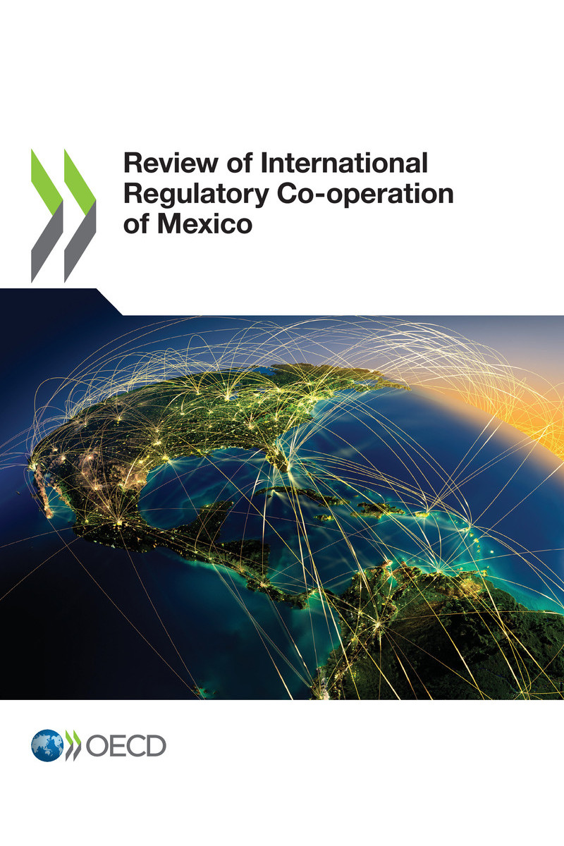 Review of International Regulatory Co-operation of Mexico Please cite this - photo 1