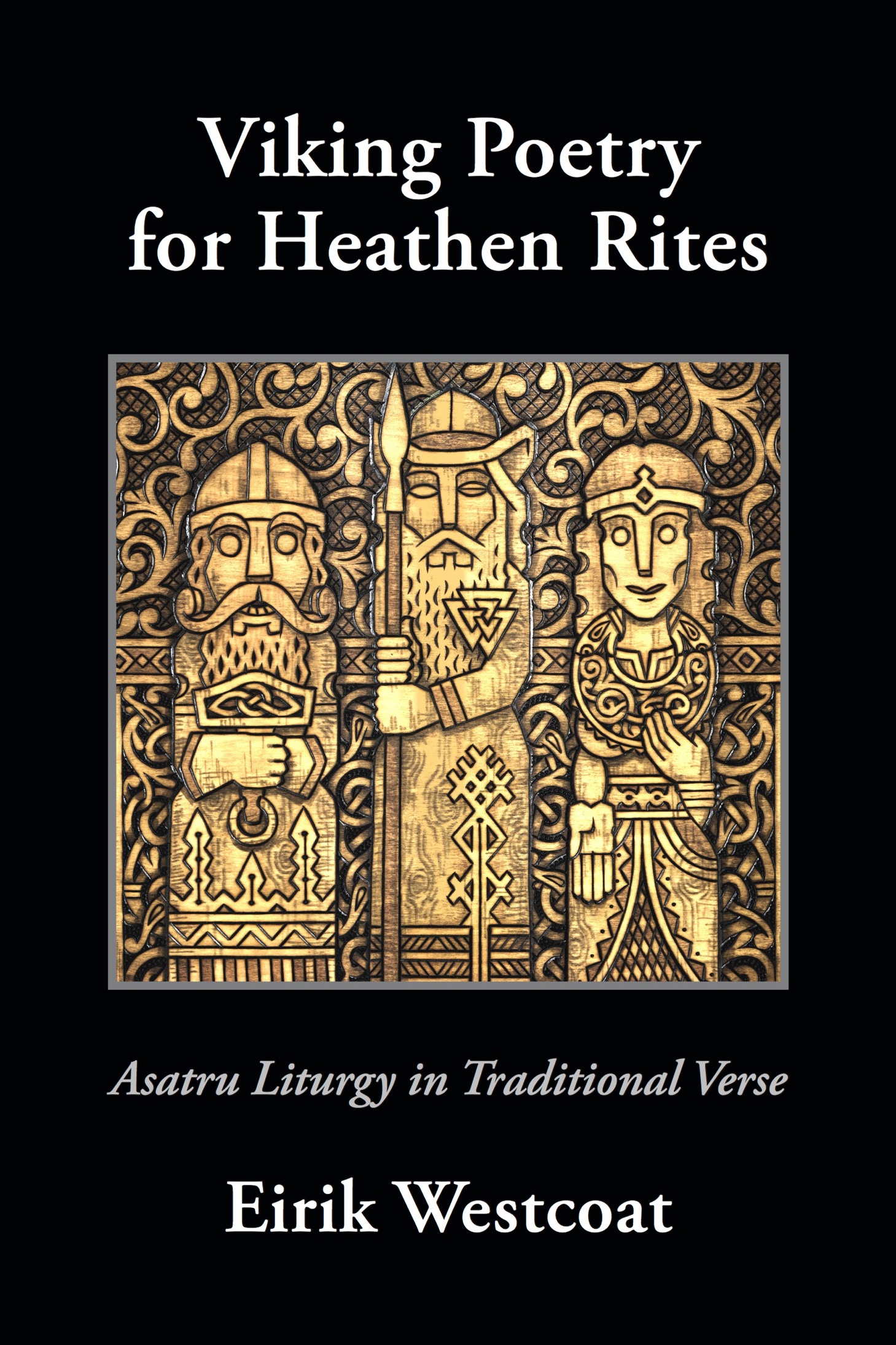 Drekktu djpt inn dra mj Viking Poetry for Heathen Rites Asatru Liturgy in - photo 1