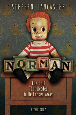 Stephen Lancaster Norman: The Doll That Needed to Be Locked Away