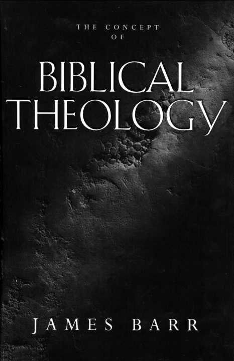 The Concept of Biblical Theology The Concept of Biblical Theology An Old - photo 1