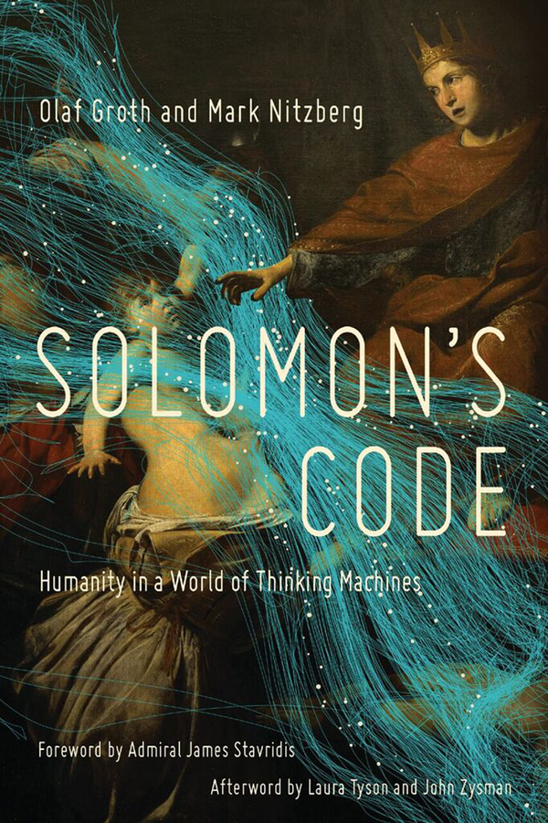 Solomons Code Humanity in a World of Thinking Machines - image 1