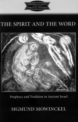 Mowinckel Sigmund - The Spirit and the Word : prophecy and tradition in ancient Israel