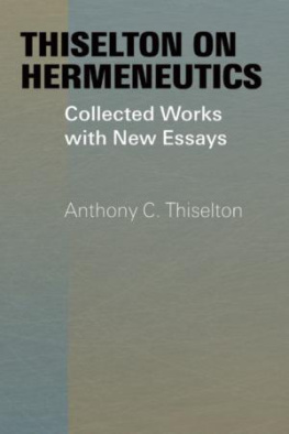 Thiselton - Thiselton on hermeneutics : collected works with new essays