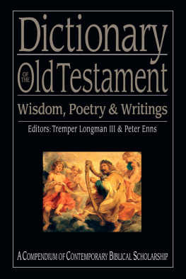 Enns Peter - Dictionary of the Old Testament : wisdom, poetry & writings