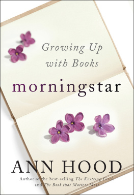Ann Hood - Morningstar: Growing Up With Books