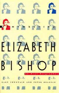 title Remembering Elizabeth Bishop An Oral Biography author - photo 1