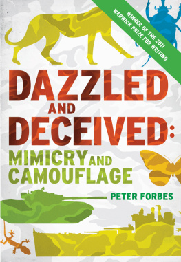 Peter Forbes - Dazzled and Deceived: Mimicry and Camouflage