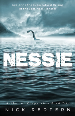 Nick Redfern - Nessie: Exploring the Supernatural Origins of the Loch Ness Monster