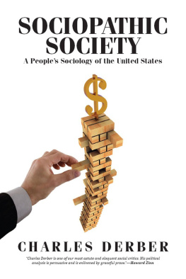 Charles Derber Sociopathic Society: A People’s Sociology of the United States