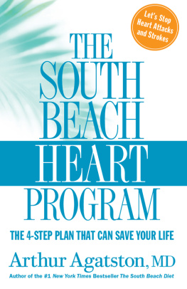 Arthur Agatston - The South Beach Heart Program The 4-Step Plan that Can Save Your Life (The South Beach Diet)