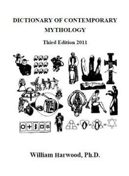 William Harwood Dictionary of Contemporary Mythology