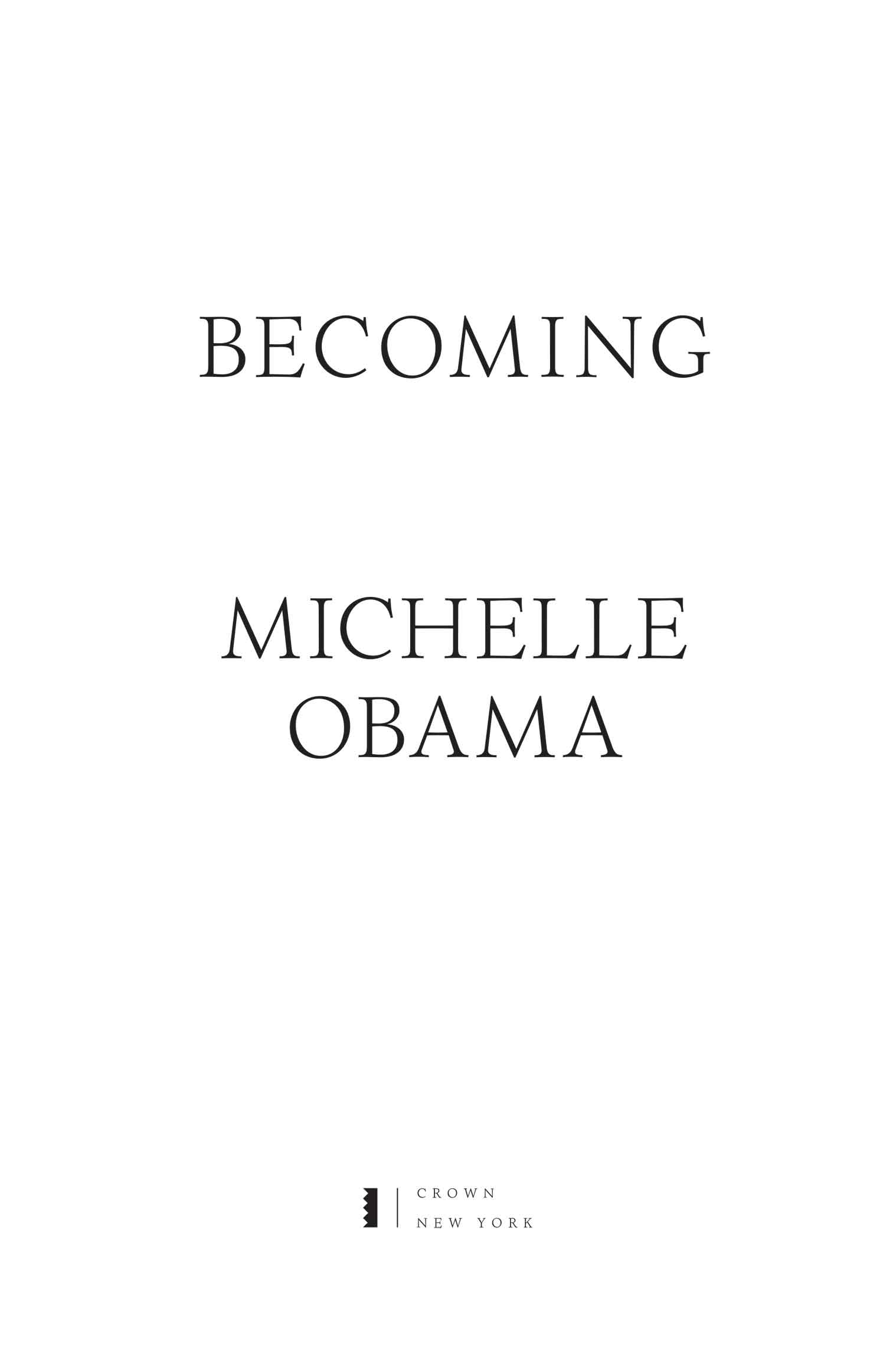 Copyright 2018 by Michelle Obama All rights reserved Published in the United - photo 1