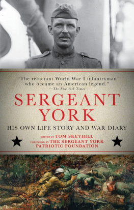 Alvin York - Sergeant York: His Own Life Story and War Diary