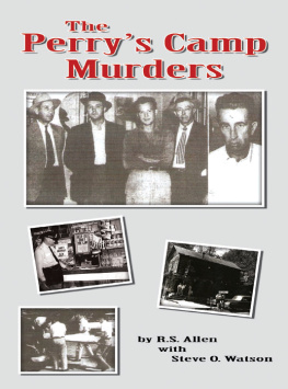R.S. Allen - The Perry’s Camp Murders