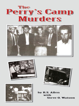 R.S. Allen The Perry’s Camp Murders