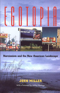 title Egotopia Narcissism and the New American Landscape author - photo 1