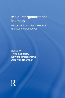 Theo Sandfort - Male Intergenerational Intimacy: Historical, Socio-Psychological, and Legal Perspectives