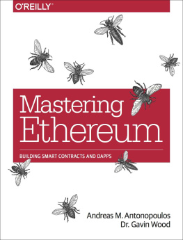 Andreas M. Antonopoulos - Mastering Ethereum: Building Smart Contracts and DApps