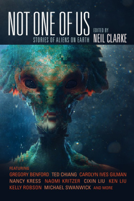 Neil Clarke - Not One of Us: Stories of Aliens on Earth