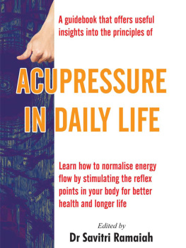 Savitri Ramaiah Acupressure In Daily Life