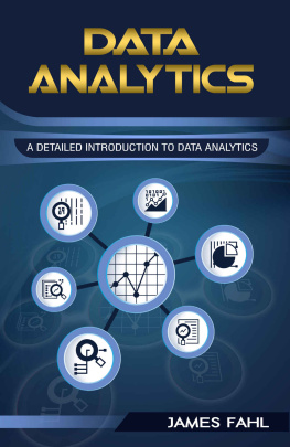 James Fahl - Data Analytics A Practical Guide To Data Analytics For Business, Beginner To Exper