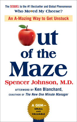 Johnson Out of the maze : a story about the power of belief.