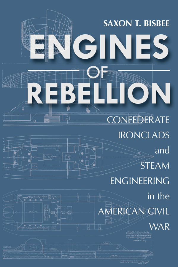 ENGINES OF REBELLION MARITIME CURRENTS HISTORY AND ARCHAEOLOGY SERIES EDITOR - photo 1