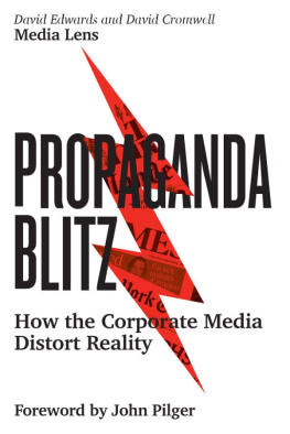 David Edwards - Propaganda Blitz: How the Corporate Media Distort Reality