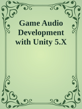 Micheal Lanham Game Audio Development with Unity 5.X