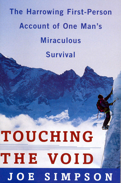 Joe Simpson Touching the Void 1988 An account of the ascent of the 21000ft - photo 1