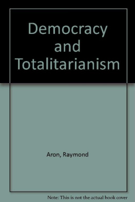 Raymond Aron Democracy and Totalitarianism