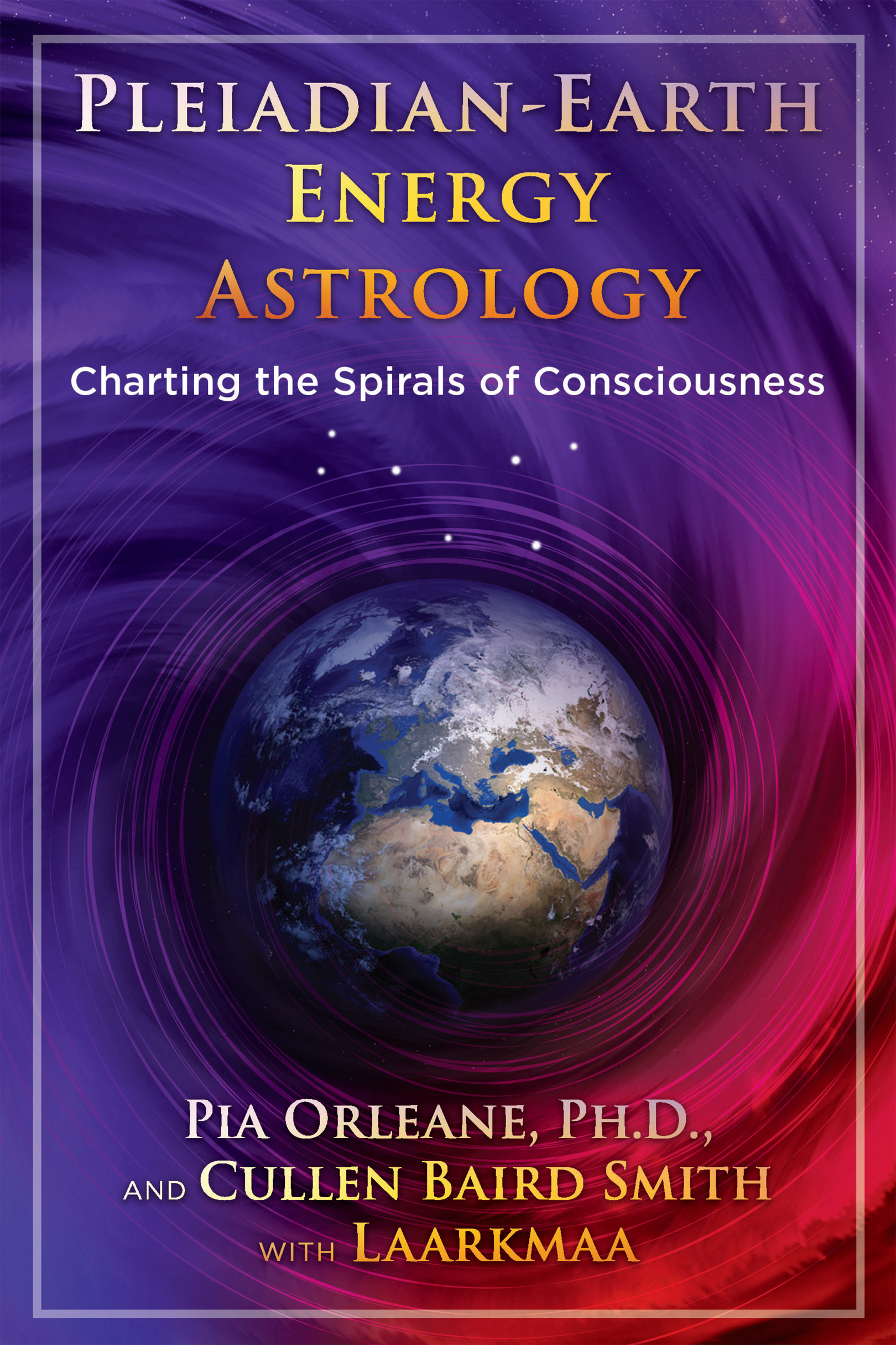 PLEIADIAN-EARTH ENERGY ASTROLOGY Pleiadian-Earth Energy Astrology shows us - photo 1