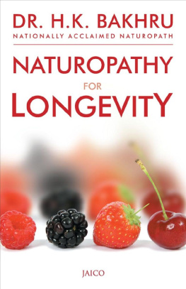 Dr. H.K. Bakhru Naturopathy for Longevity