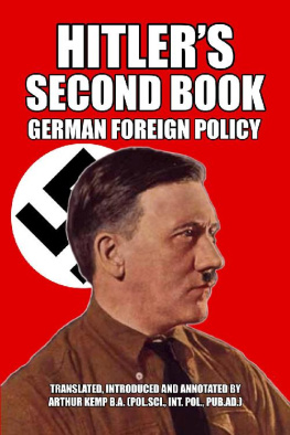 Adolf Hitler - Hitler’s Second Book: German Foreign Policy