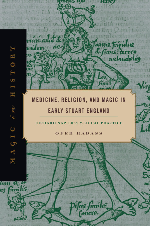 Medicine Religion and Magic in Early Stuart England THE MAGIC IN HISTORY - photo 1