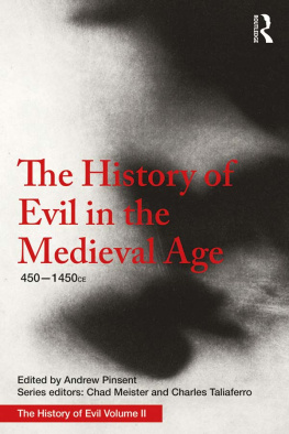 Chad V Meister The History of Evil in the Medieval Age: 450-1450