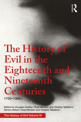 Douglas Hedley - The History of Evil in the 18th and 19th Centuries: 1700-1900