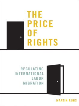 Martin Ruhs - The Price of Rights: Regulating International Labor Migration