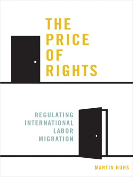 Martin Ruhs The Price of Rights: Regulating International Labor Migration