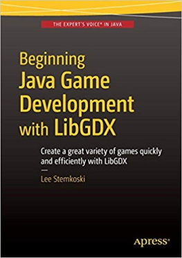 Lee Stemkoski Beginning Java Game Development With LibGDX